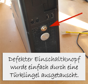 Defekter PC-Startknopf wurde durch Türklingel ersetzt.
